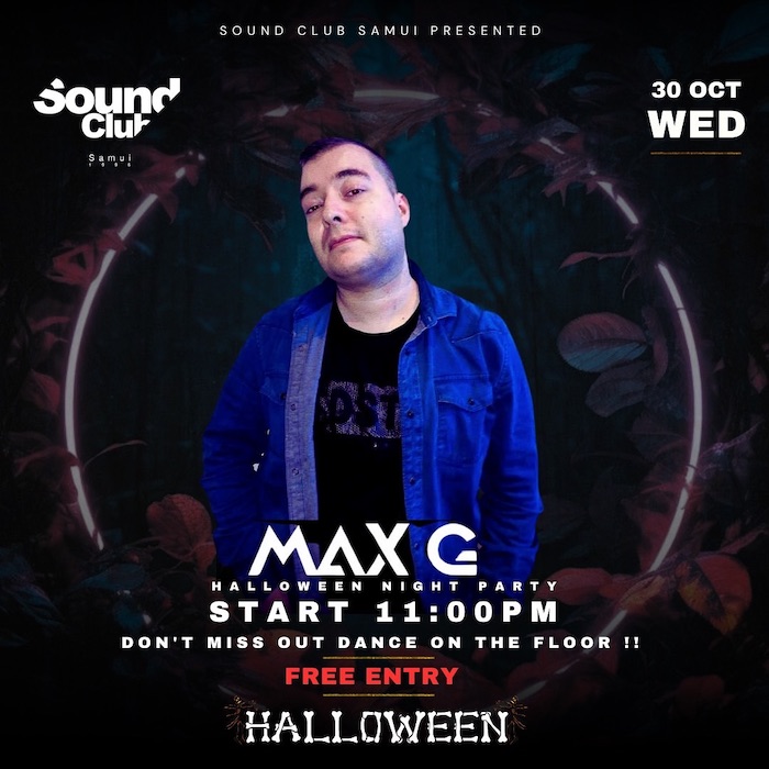 DJ Events Koh Samui - Sound Club Samui - Chaweng - October 30th 2024 - Max G