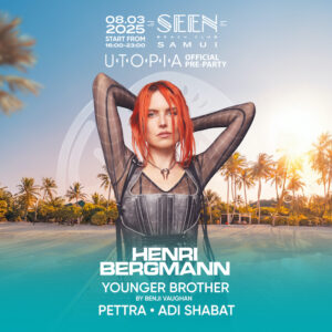HENRI BERGMANN at SEEN Beach Club Koh Samui March 8th 2025